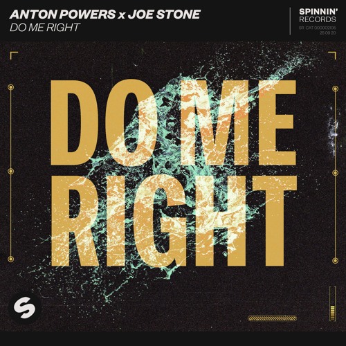 Anton Powers x Joe Stone - Do Me Right [OUT NOW]