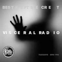 VISCERAL RADIO #41 | BSTKPT SCRT | PART 2 | 30 APRIL 2024