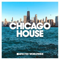 Defected Worldwide - Chicago House Music DJ Mix 🕺🇺🇸💃 (Deep, Acid, Vocal & Classic House)