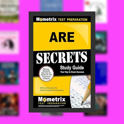 ARE Secrets Study Guide: ARE Exam Review for the Architect Registration Examination