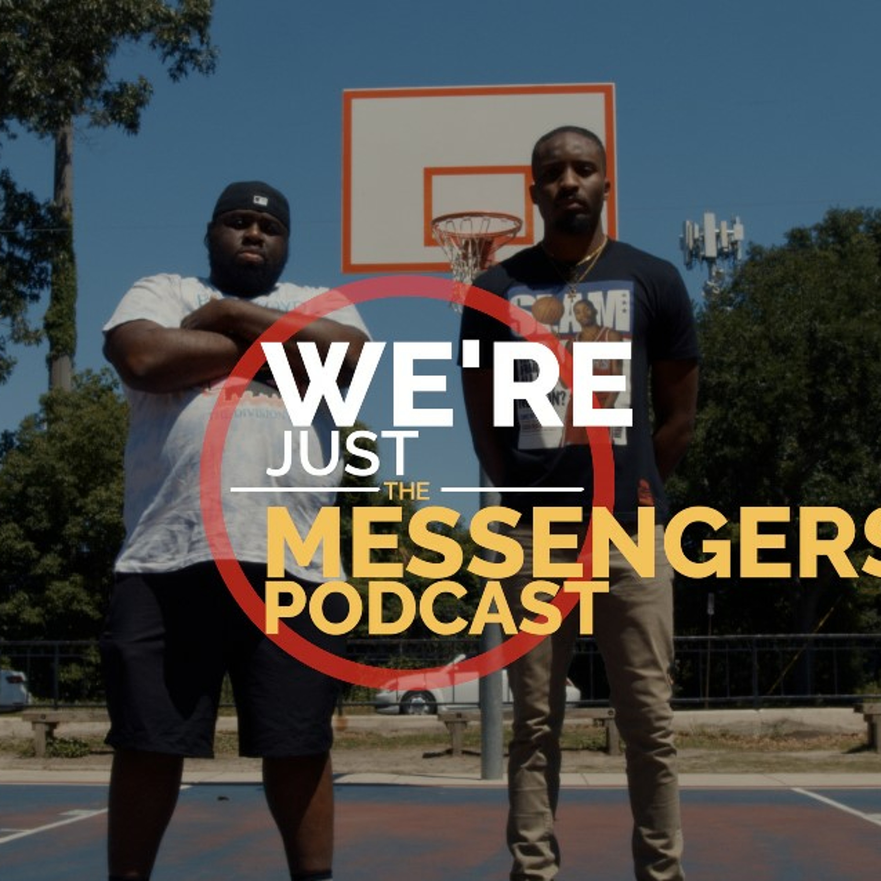 We\'re Just the Messengers Podcast