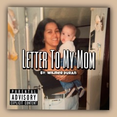 Letter To My Mom