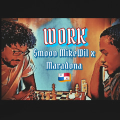 $moov MikeWil - Work (Prod. by Maradona)