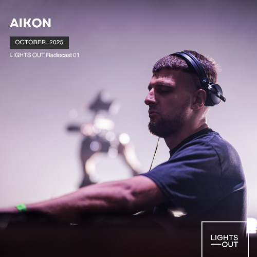 LIGHTS OUT Radiocast 01: AIKON