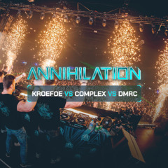 KROEFOE VS COMPLEX VS DMRC - ANNIHILATION 16.11.2024 [FULL SET]