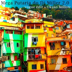 Mega Putaria do Dj Miller 2.0 (VOGUE EDIT)