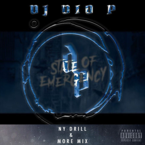 DJ Dio P - NY Drill - State Of Emergency Mix ( ReUpload) - After 2K Plays TakenDown
