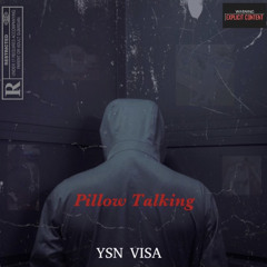 YSN Visa - Pillow Talking (No Diss)