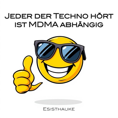 MDMA abhängig (jeder der Techno hört) x Zarbex
