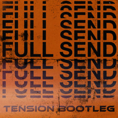 1991 - Full Send [Tension Bootleg] - FREE DOWNLOAD