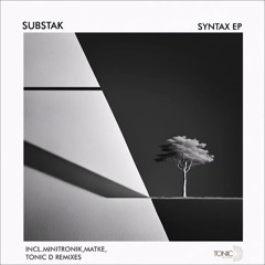 Substak - Pulse In Mono (Minitronik,Matke ReWork)  [Tonic D Records] Out Now!!!
