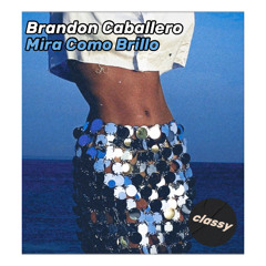 Brandon Caballero feat Kreyshawn - Mira Como Brillo