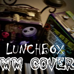 Lunchbox (MM Cover 2025)