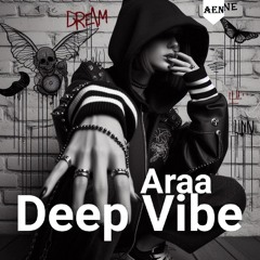 Araa - Deep Vibe (AEN Release)