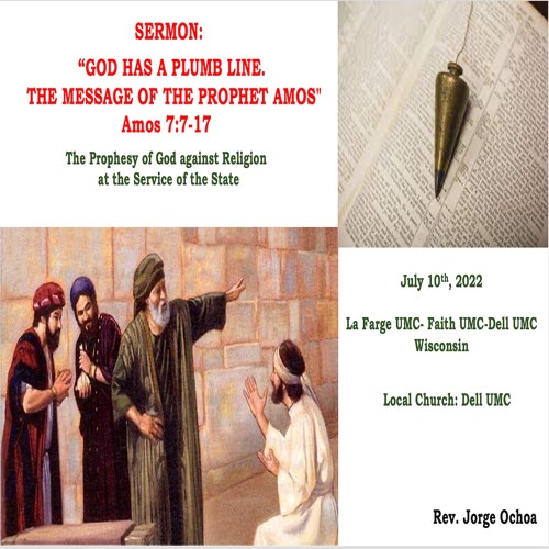 Listen to Sermon: God Has a Plumb Line. The Message of The Prophet