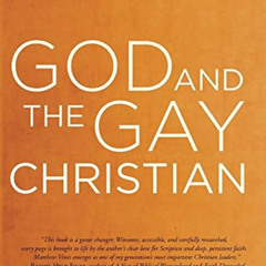 Get EBOOK 🖋️ God and the Gay Christian: The Biblical Case in Support of Same-Sex Rel