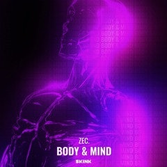 ZEC. - Body & Mind