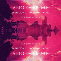 Another Me x First Time x Lifeline x BFTS- Seven Lions, LODIS+ Matt Rysen