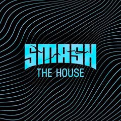 SMASH THE HOUSE VOL.3 *FREE DOWNLOAD*