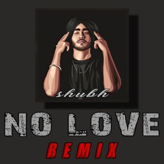 NO LOVE - REMIX DJ ANRIC | SHUBH