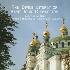 The Divine Liturgy of Saint John Chrysostom