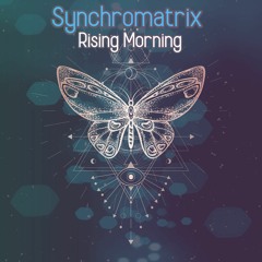 Synchromatrix - Rising Morning ( 2020)