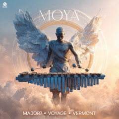 Voyage, Major7 & Vermont - Moya (OUT NOW ON  X7M RECORDS !)