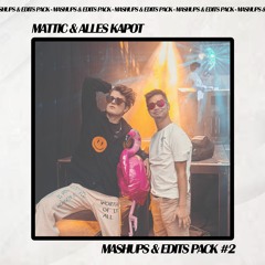 Mattic & Alles Kapot - Mashups & Edits Pack 2 (FREE DOWNLOAD)