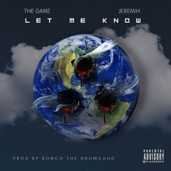 The Game - Let Me Know  (feat. Jeremih)