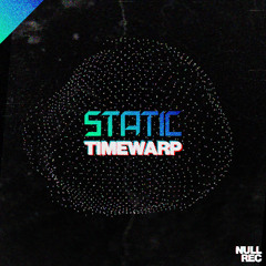 Static - Timewarp