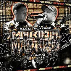 Dj Sam-m & Mc FERGZ Makina Madness