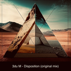 3du M - Disposition (original Mix)