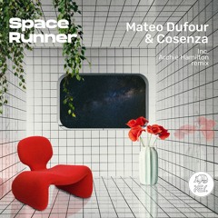 Mateo Dufour & Cosenza -  Space Runner EP