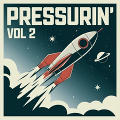 PRESSURIN VOL 2