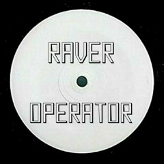 Raver Operator 'Emergency: Leaving London'