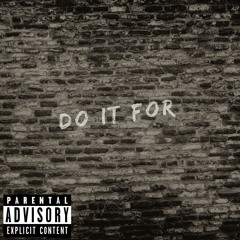 Do It For