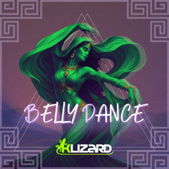 Klizard - Belly Dance (Radio Edit)