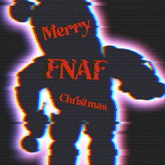 "Merry FNAF Christmas" - FNAF Christmas Song