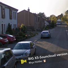 BIG X5 Remix