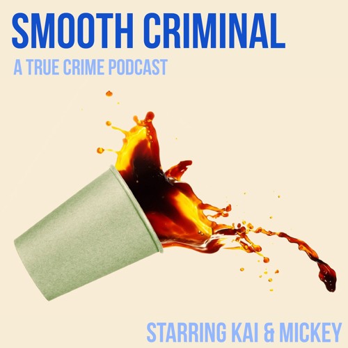 Stream episode Smooth Criminal: A True Crime Podcast by Joshua Wolk ...