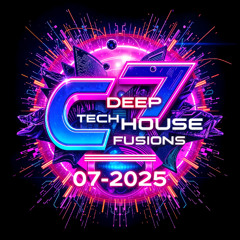C7 Deep Tech House Fusions 07-2025 I