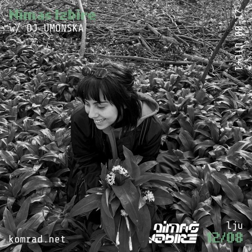Nimaš Izbire 006 w/ DJ UMONSKA