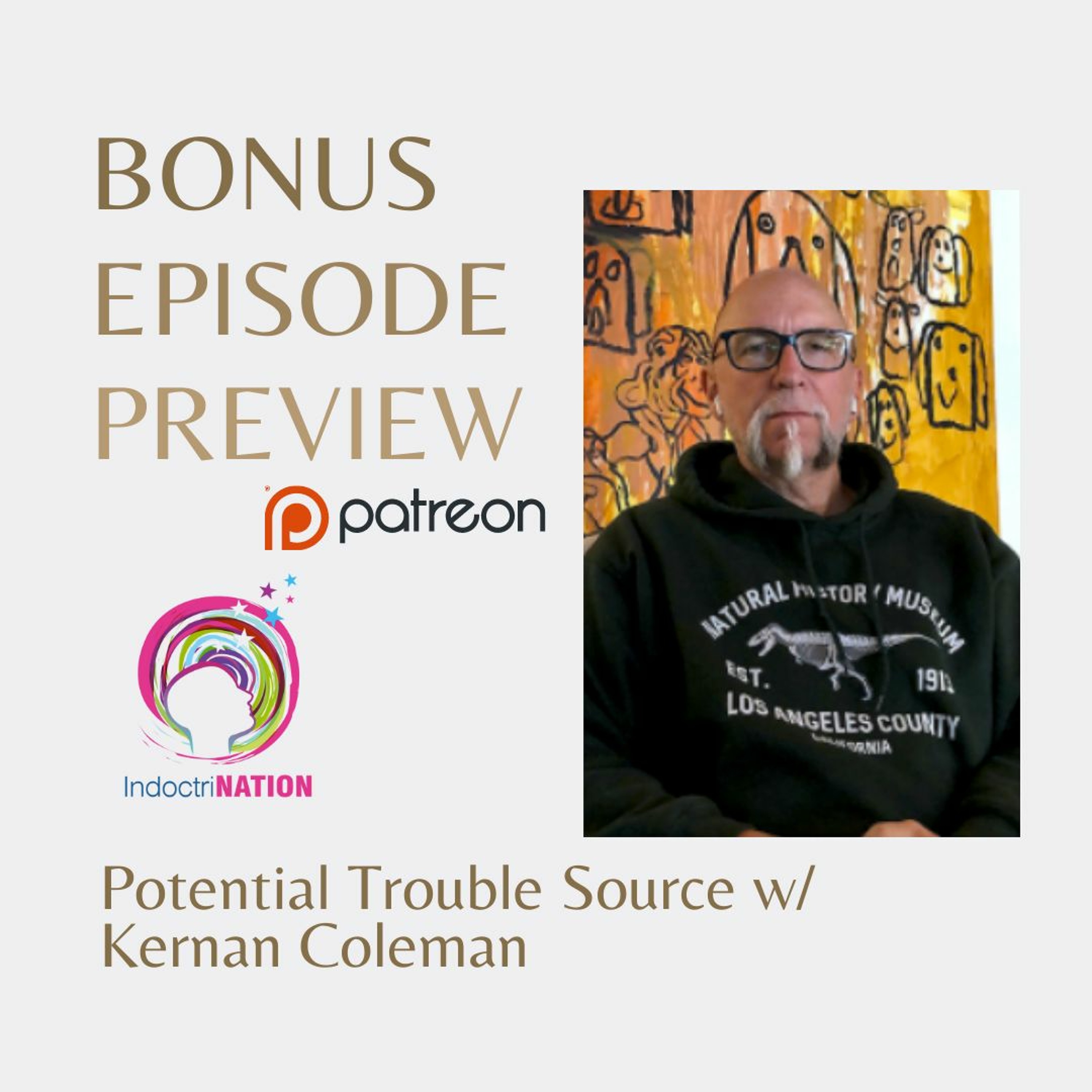 BONUS EPISODE PREVIEW: Potential Trouble Source w/ Kernan Coleman Image