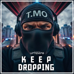 TMO - Keep Dropping