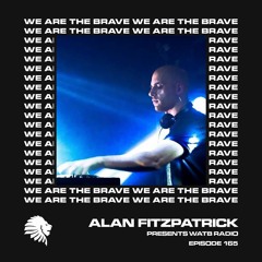 We Are The Brave Radio 165 (Guest Mix From Jonas Kopp)