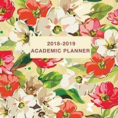 Download pdf Academic Planner 2018-2019: Daily, Weekly and Monthly Calendar and Planner Academic Yea