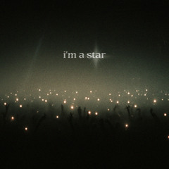 I'm a Star