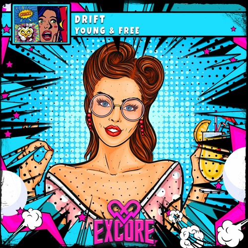 DRIFT - YOUNG AND FREE (OUT NOW)