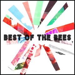 Best of the Bees (10th Anniversary Edition)