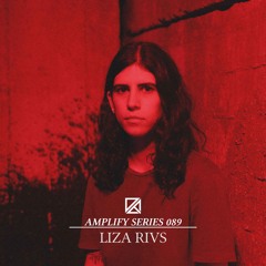 Amplify Series 089 - Liza Rivs